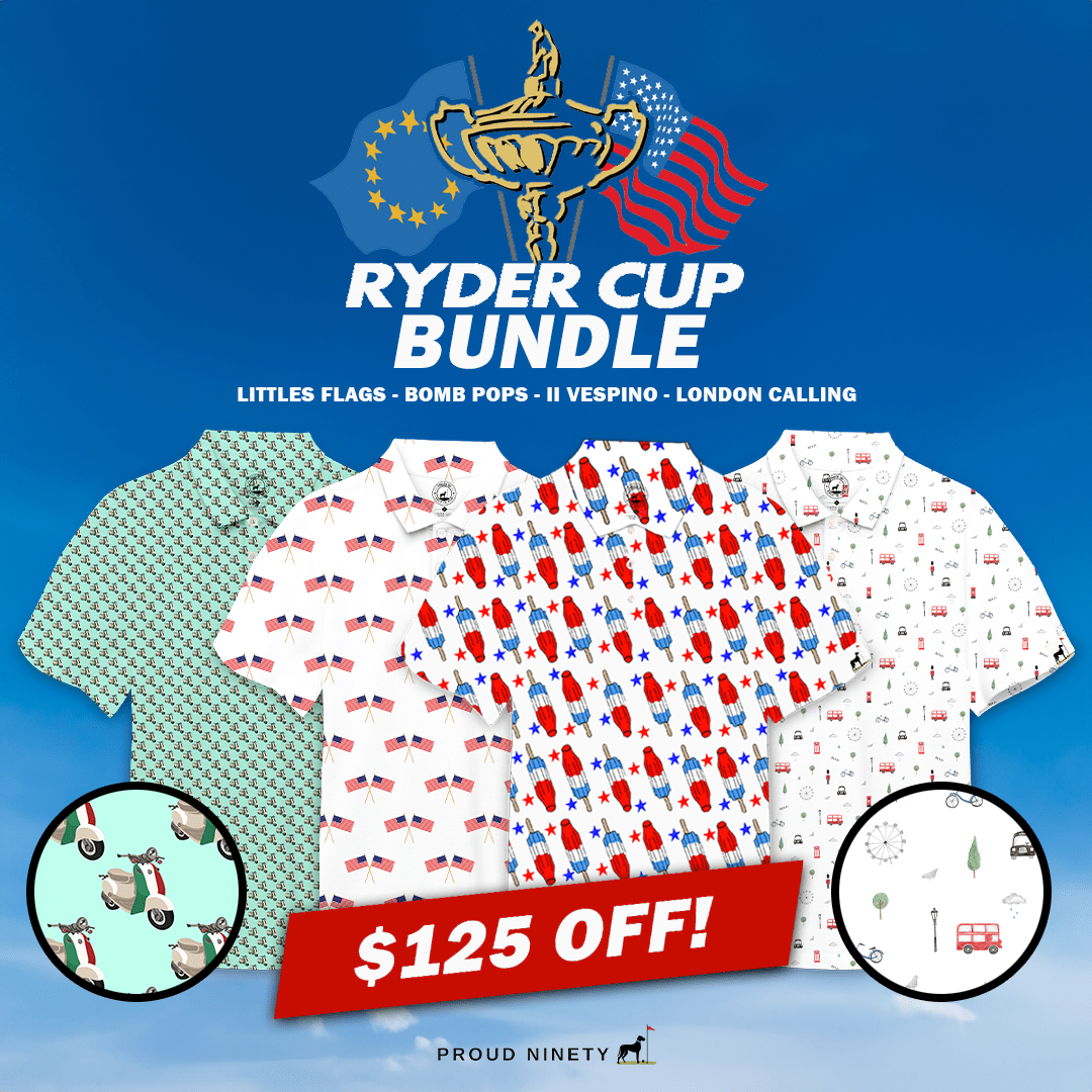 Ryder Cup Bundle - $$125 OFF Little Flags, Bomb Pops, London Calling & Il Vespino Proud 90 